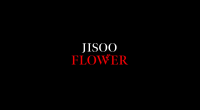 Jisoo(Blackpink) - 꽃(Flower)